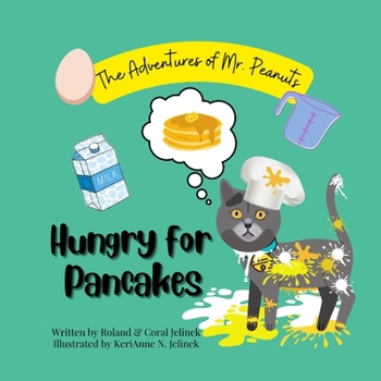 Paperback Hungry for Pancakes: The Adventures of Mr. Peanuts Book