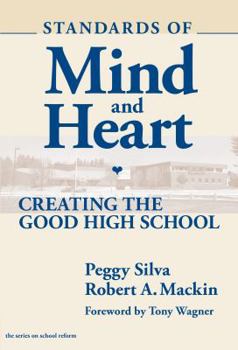 Paperback Standards of Mind and Heart: Creating the Good High School Book