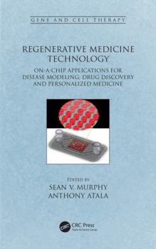 Hardcover Regenerative Medicine Technology: On-A-Chip Applications for Disease Modeling, Drug Discovery and Personalized Medicine Book