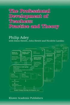 Paperback The Professional Development of Teachers: Practice and Theory Book