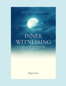 Paperback Inner- Witnessing: The Path to Spiritual Awakening Book