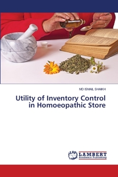 Paperback Utility of Inventory Control in Homoeopathic Store Book