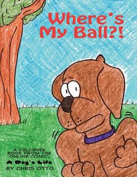 Paperback Where's My Ball?! Book