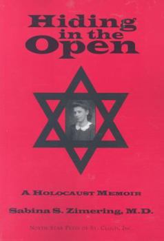 Paperback Hiding in the Open: A Holocaust Memoir Book
