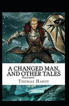 Paperback A Changed Man and Other Tales Illustrated Book