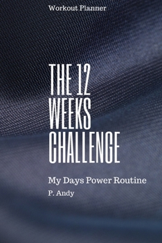 The 12 Weeks Challenge: My Days Power Routine