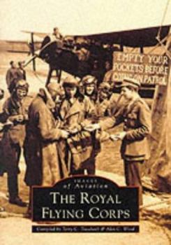 Paperback The Royal Flying Corps (Images of Aviation) Book