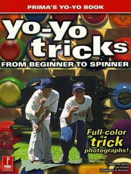 Paperback Yo-Yo Tricks: From Beginner to Spinner: Prima's Yo-Yo Book