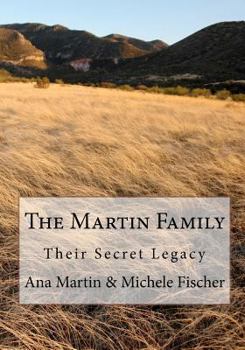 Paperback The Martin Family: Their Secret Legacy Book