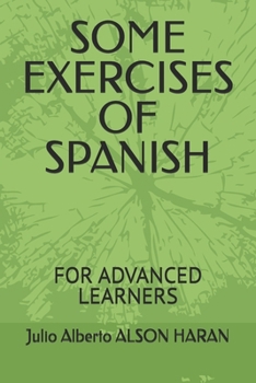Paperback Some Exercises of Spanish: For Advanced Learners [Spanish] Book