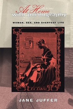 Hardcover At Home with Pornography: Women, Sexuality, and Everyday Life Book