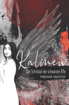 Paperback Kalinew: Das Schicksal der schwarzen Elfe [German] Book