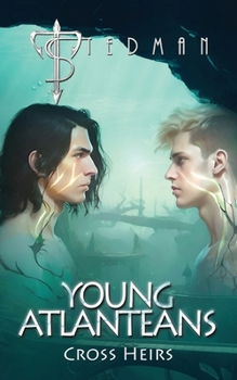 Cross Heirs: An Addictive Urban Fantasy Adventure! (Young Atlanteans)