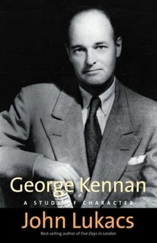 Paperback George Kennan: A Study of Character Book