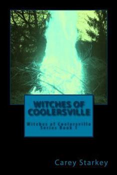 Paperback Witches of Coolersville: Witches of Coolersville Series Book 1 Book