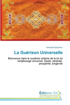 Paperback La Guérison Universelle [French] Book