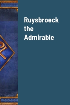 Paperback Ruysbroeck the Admirable Book