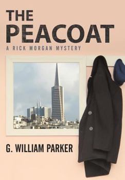The Peacoat: A Rick Morgan Mystery
