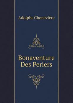 Paperback Bonaventure Des Periers [French] Book