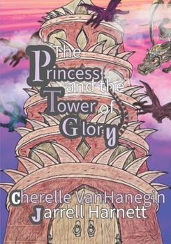 Paperback The Princess: and the Tower of Glory Book