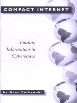 Paperback Compact Internet: Finding Information in Cyberspace Book