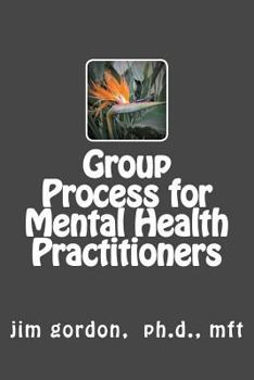 Paperback Understanding Group Process for Mental Health Practitioners: Sociology 103 Book