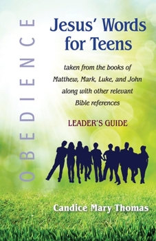Paperback Jesus' Words for Teens--Obedience: Leader's Guide Book