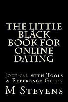 Paperback The Little Black Book for Online Dating: Journal with Tools & Reference Guide Book