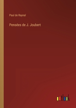 Paperback Pensées de J. Joubert [French] Book