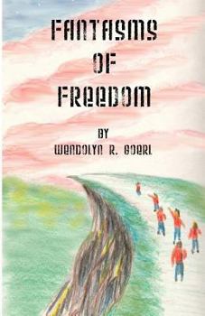 Paperback Fantasms of Freedom Book