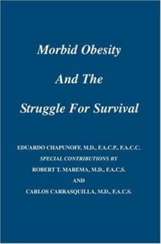 Paperback Morbid Obesity and the Struggle for Survival Book