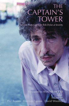 Paperback Captain's Tower, the PB: Poems for Bob Dylan at 70 Book