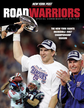 Paperback Road Warriors: The New York Giants Incredible 2007 Championship Season Book