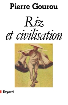 Paperback Riz et civilisation [French] Book