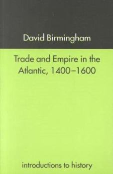 Paperback Trade and Empire in the Atlantic 1400-1600 Book