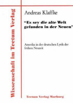 Paperback Es sey die alte Welt gefunden in der Neuen [German] Book