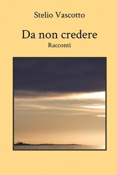 Paperback Da non credere [Italian] Book