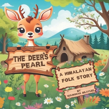 Paperback The Deer's Pearl (A Himalayan folk story) Book