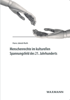 Paperback Menschenrechte im kulturellen Spannungsfeld des 21. Jahrhunderts [German] Book