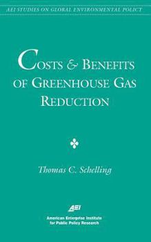 Paperback Costs and Benefits of Greenhouse Gas Reduction (AEI Studies on Global Environmental Policy) Book