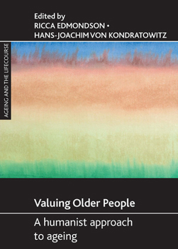 Paperback Valuing Older People: A Humanist Approach to Ageing Book