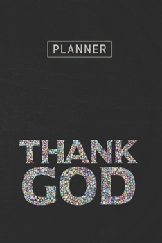 Paperback Planner: Thank God 1 Year Daily Planner (12 Months) - 2020 - 2021 - 365 Pages for Planning - January 20 - December 20 - Appoint Book