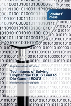 Paperback Techniques of Solving Diophantine EQU'S Lead to Dio-Gandhi EQU'S Book