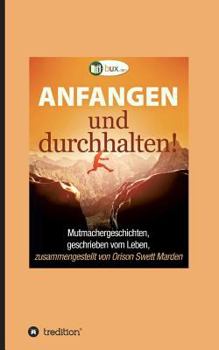 Paperback Anfangen und durchhalten! [German] Book