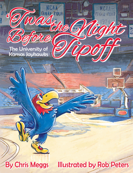 Hardcover 'twas the Night Before Tipoff: The University of Kansas Jayhawks Book