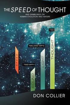 Paperback The Speed of Thought: And Ramblings on Human Evolution and Nature Book