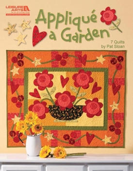 Paperback Appliqué a Garden: 7 Quilts Book