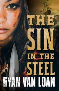 The Sin in the Steel - Book #1 of the Fall of the Gods