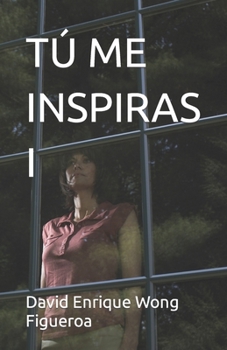 Tú Me Inspiras I