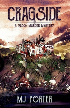 Cragside: A 1930s murder mystery